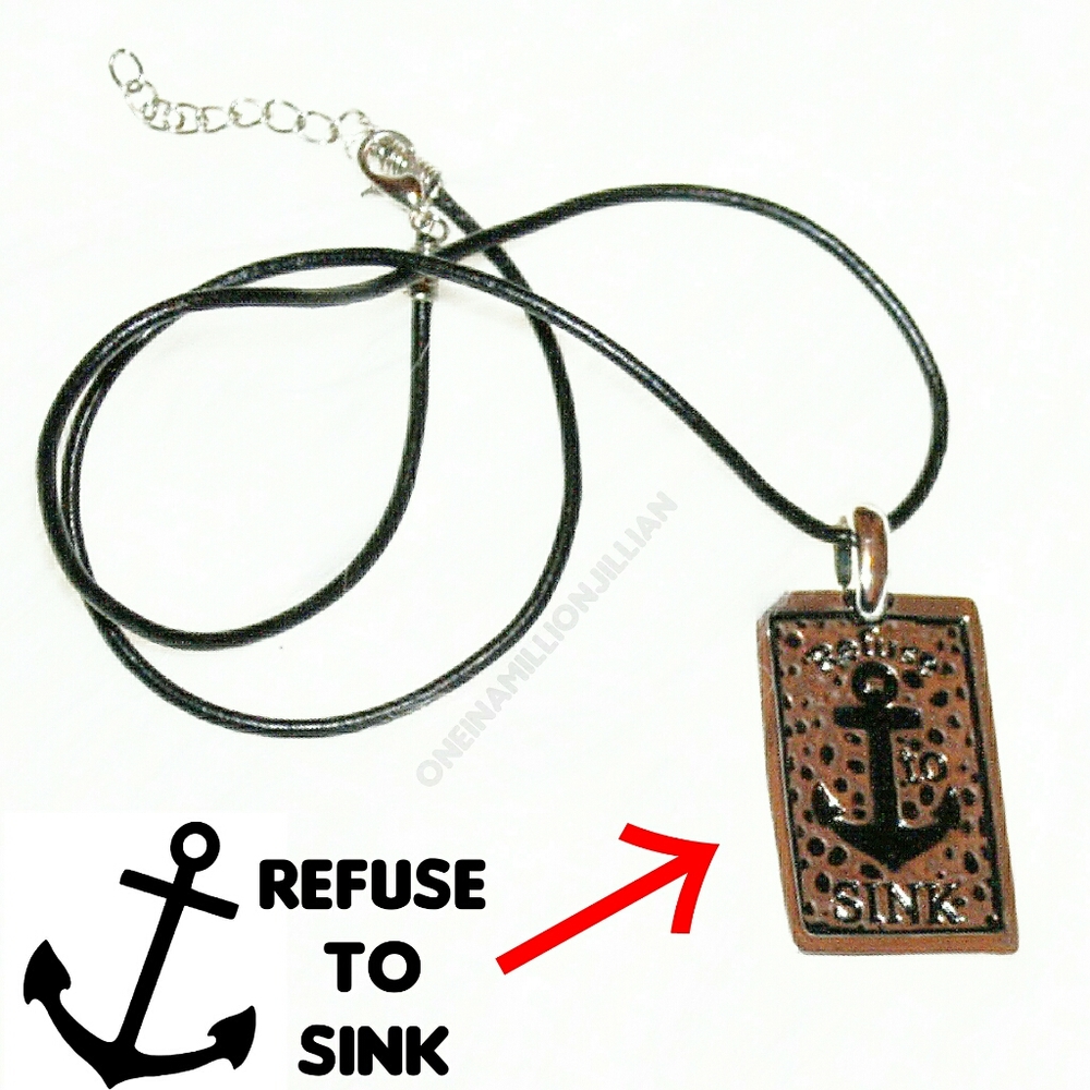 Inspirational REFUSE TO SINK Anchor Necklace